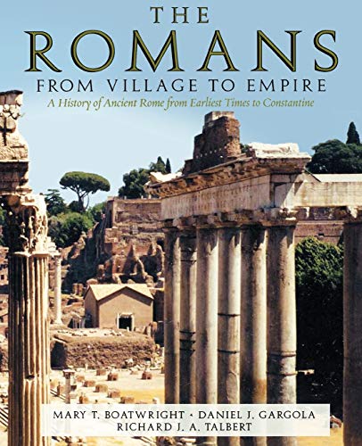 Beispielbild fr The Romans : From Village to Empire zum Verkauf von Better World Books