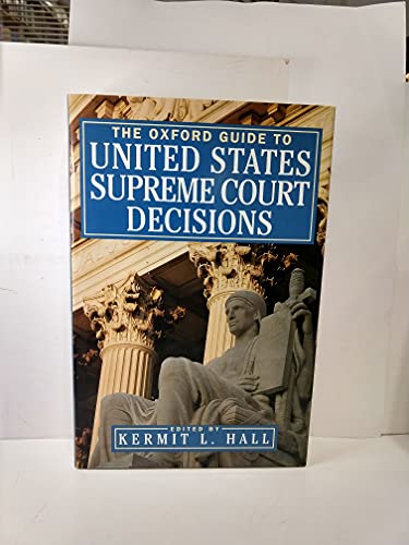 Beispielbild fr THE OXFORD GUIDE TO UNITED STATES SUPREME COURT DECISIONS. zum Verkauf von Cambridge Rare Books