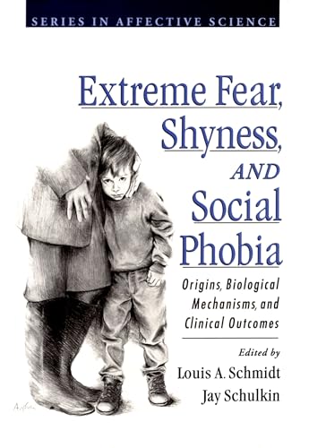 Stock image for Extreme Fear, Shyness, and Social Phobia for sale by Better World Books