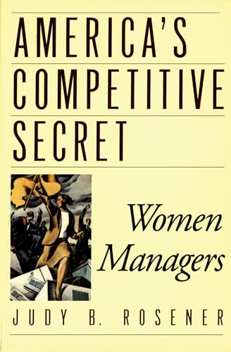 Beispielbild fr America's Competitive Secret: Women Managers zum Verkauf von Wonder Book