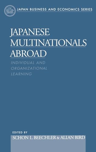 Stock image for Japanese Multinationals Abroad : Individual and Organizational Learning for sale by Better World Books