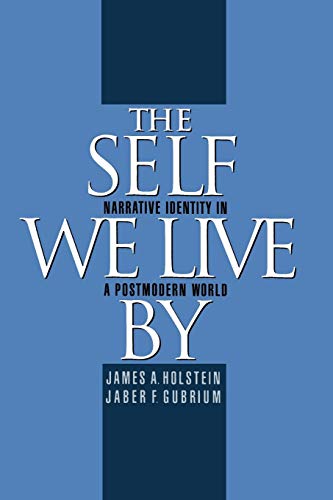 Imagen de archivo de The Self We Live By : Narrative Identity in a Postmodern World a la venta por Better World Books: West