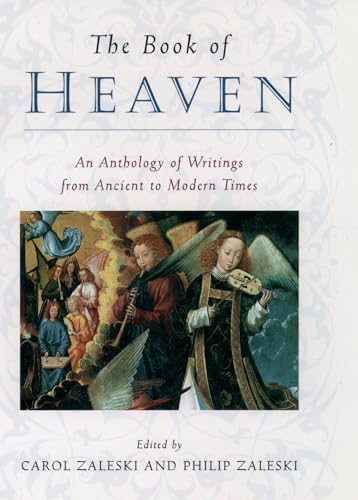 Imagen de archivo de The Book of Heaven: An Anthology of Writings from Ancient to Modern Times a la venta por 2Vbooks