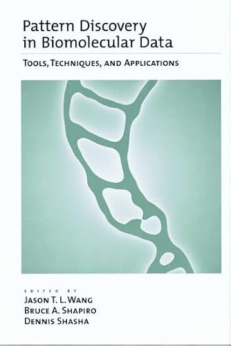 Pattern Discovery in Biomolecular Data: Tools, Techniques, and Applications