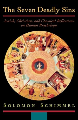 Imagen de archivo de The Seven Deadly Sins: Jewish, Christian, and Classical Reflections on Human Psychology a la venta por BooksRun