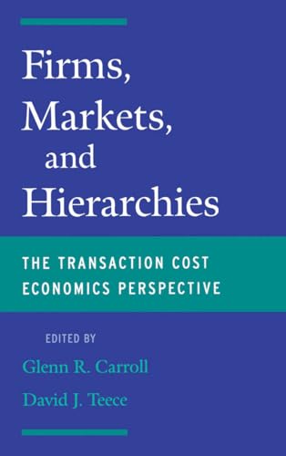 Stock image for Firms, Markets and Hierarchies: The Transaction Cost Economics Perspective for sale by More Than Words