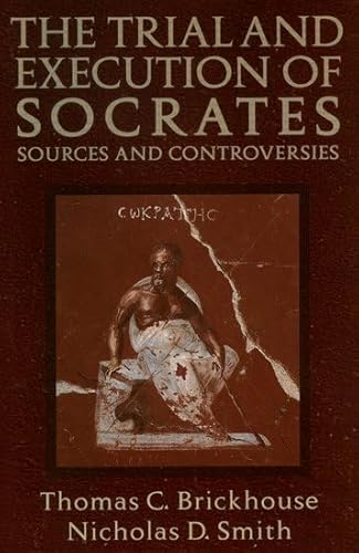 9780195119794: The Trial and Execution of Socrates: Sources and Controversies