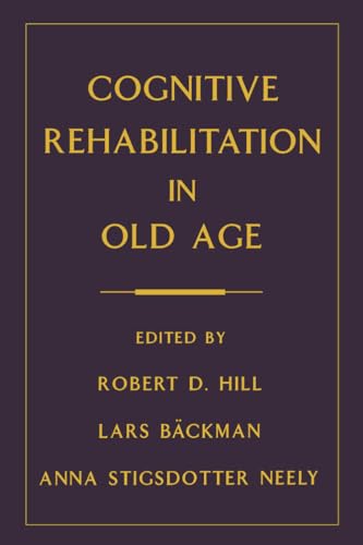 Stock image for Cognitive Rehabilitation in Old Age for sale by Better World Books