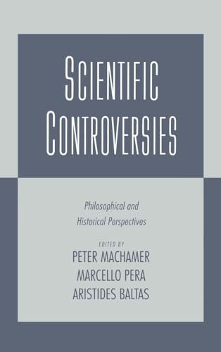 9780195119879: Scientific Controversies: Philosophical and Historical Perspectives