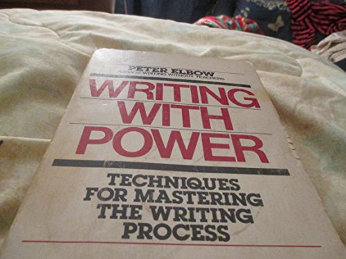 9780195120189: Writing With Power: Techniques for Mastering the Writing Process