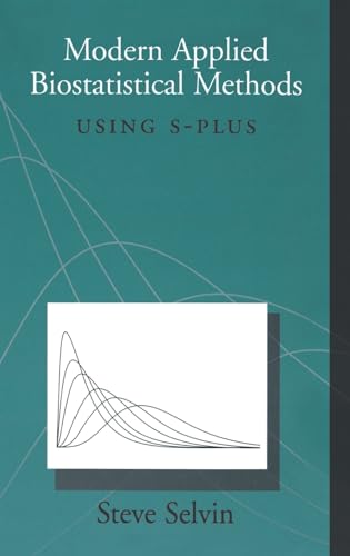 Stock image for Modern Applied Biostatistical Methods: Using S-Plus (Monographs in Epidemiology and Biostatistics) for sale by Hay-on-Wye Booksellers
