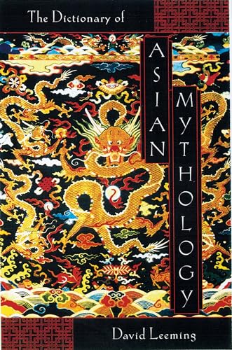 A Dictionary of Asian Mythology