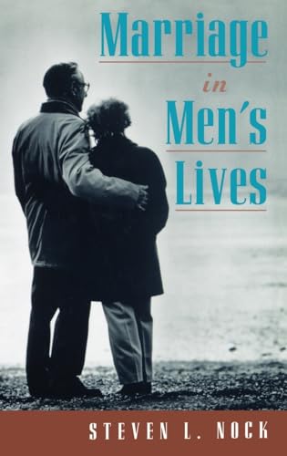 Marriage in Men's Lives (9780195120561) by Nock, Steven L.