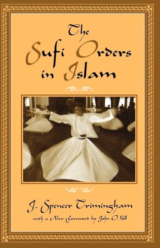 9780195120585: The Sufi Orders in Islam