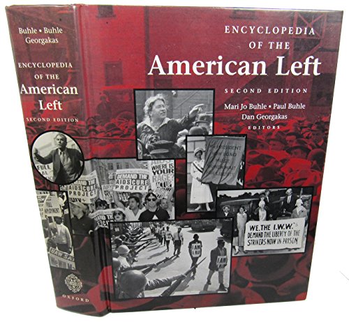 Encyclopedia of the American Left - Buhle, Mari Jo (Ed.)