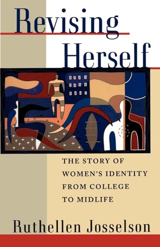 Imagen de archivo de Revising Herself: The Story of Women's Identity from College to Midlife a la venta por Wonder Book