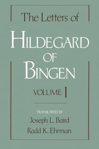 9780195121179: The Letters of Hildegard of Bingen: Volume I