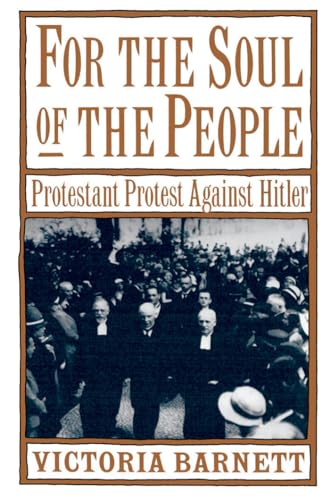 Imagen de archivo de For the Soul of the People: Protestant Protest Against Hitler a la venta por the good news resource