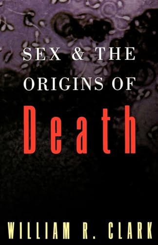 Beispielbild fr Sex and the Origins of Death zum Verkauf von SecondSale