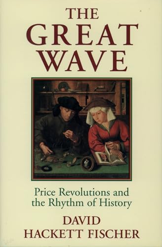 9780195121216: The Great Wave: Price Revolutions and the Rhythm of History