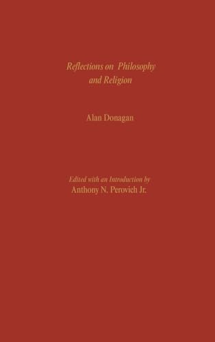 Reflections on Philosophy and Religion (9780195121322) by Donagan, Alan