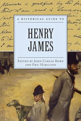 Stock image for A Historical Guide to Henry James (Historical Guides to American Authors) for sale by Housing Works Online Bookstore