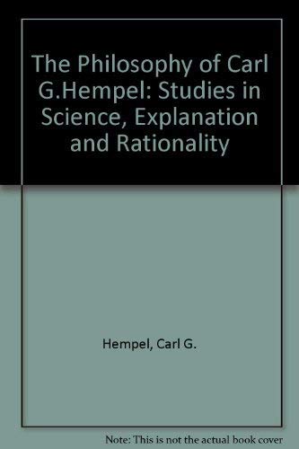 Imagen de archivo de The Philosophy of Carl G. Hempel: Studies in Science, Explanation, and Rationality a la venta por HPB-Red