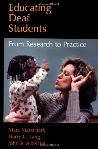 9780195121391: Educating Deaf Students: From Research to Practice
