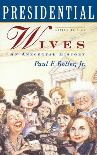 9780195121421: Presidential Wives (Second Edition): An Anecdotal History