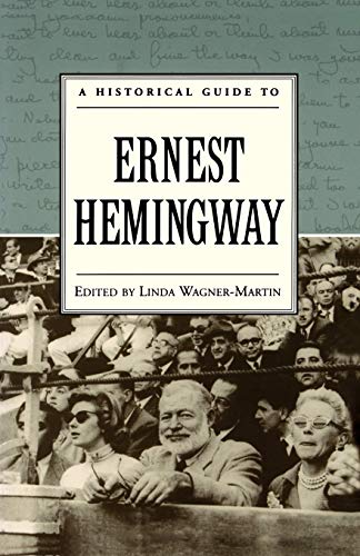 Beispielbild fr A Historical Guide to Ernest Hemingway (Historical Guides to American Authors) zum Verkauf von BooksRun