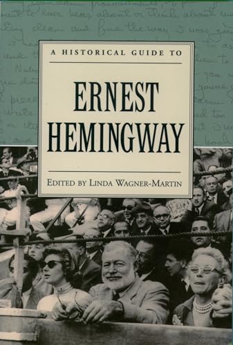 Stock image for A Historical Guide to Ernest Hemingway (Historical Guides to American Authors) for sale by BooksRun