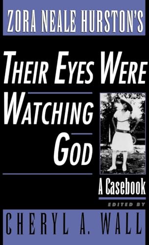 Beispielbild fr Zora Neale Hurston's Their Eyes Were Watching God: A Casebook (Casebooks in Criticism) zum Verkauf von Books From California