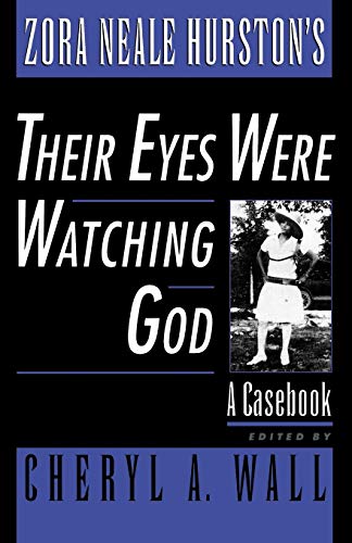 Beispielbild fr Zora Neale Hurston's Their Eyes Were Watching God : A Casebook zum Verkauf von Better World Books