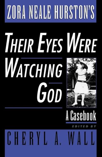 Stock image for Zora Neale Hurston's Their Eyes Were Watching God : A Casebook for sale by Better World Books