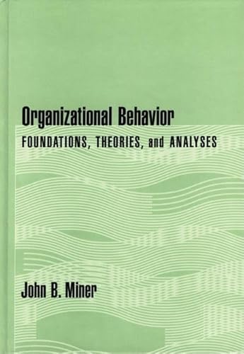 Stock image for Organizational Behavior: Foundations, Theories And Analysis for sale by Universal Store