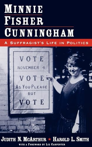 Stock image for Minnie Fisher Cunningham: A Suffragist's Life in Politics for sale by Decluttr