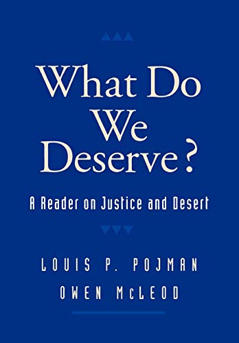 Imagen de archivo de What Do We Deserve?: A Reader on Justice and Desert (Routledge Advances in International) a la venta por Theoria Books