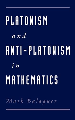 Stock image for Platonism and Anti-Platonism in Mathematics for sale by Avant Retro Books   Sac Book Fair