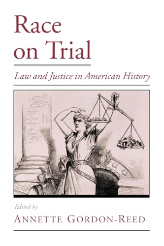 Imagen de archivo de Race on Trial: Law and Justice in American History (Viewpoints on American Culture) a la venta por Goodwill Southern California
