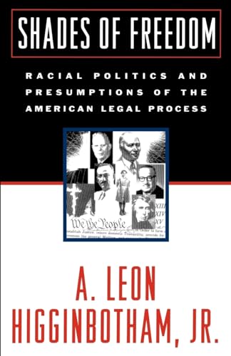 Beispielbild fr Shades of Freedom Vol. II : Racial Politics and Presumptions of the American Legal Process zum Verkauf von Better World Books