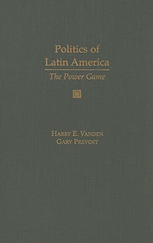 9780195123166: Politics in Latin America: The Power Game