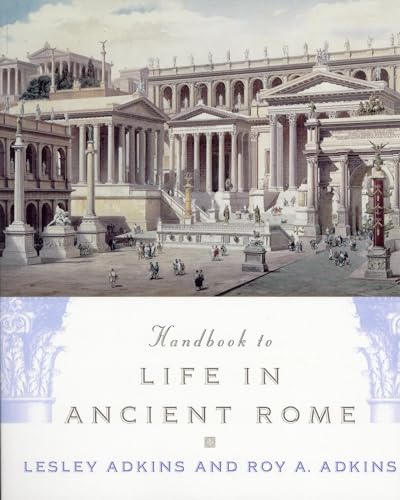 Handbook to Life in Ancient Rome (Paperback) - Lesley Adkins