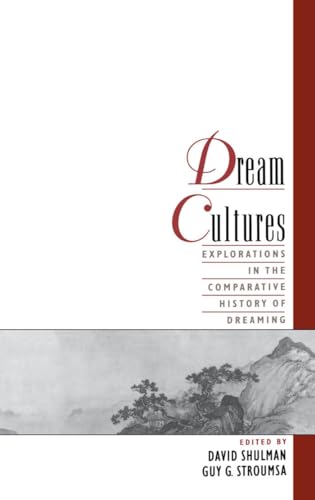 Imagen de archivo de Dream Cultures: Explorations in the Comparative History of Dreaming a la venta por SecondSale