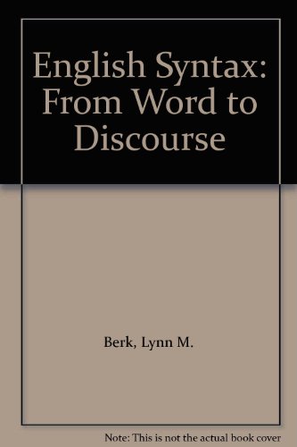 9780195123524: English Syntax: From Word to Discourse