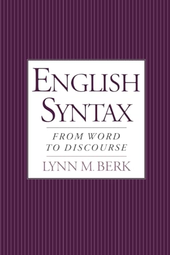 English Syntax: From Word to Discourse (9780195123531) by Berk, Lynn M.