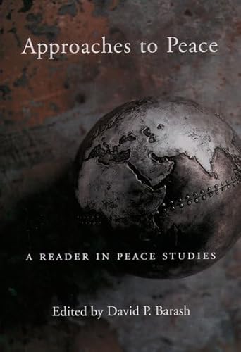 9780195123869: Approaches to Peace: A Reader in Peace Studies