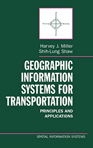 Imagen de archivo de Geographic Information Systems for Transportation: Principles and Applications (Spatial Information Systems) a la venta por HPB-Red