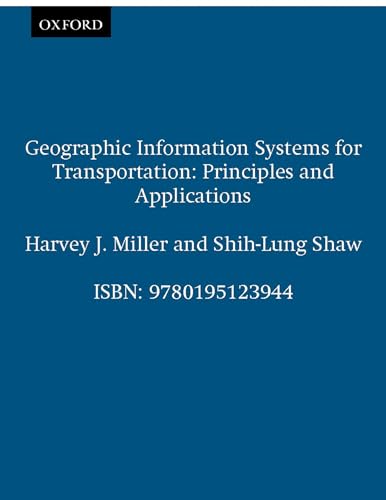 Stock image for Geographic Information Systems for Transportation: Principles and Applications (Spatial Information Systems) for sale by HPB-Red