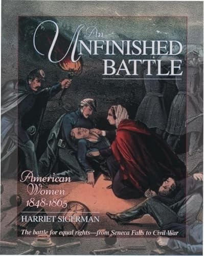 9780195124033: An Unfinished Battle: American Women 1848-1865