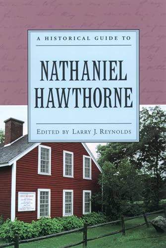 Beispielbild fr A Historical Guide to Nathaniel Hawthorne (Historical Guides to American Authors) zum Verkauf von WorldofBooks